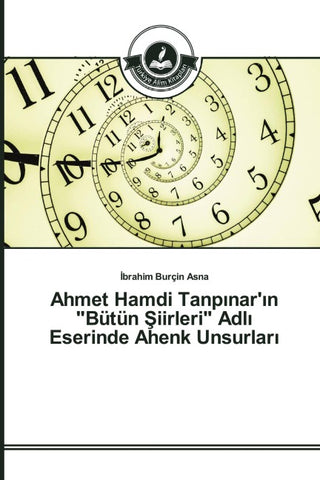 Ahmet Hamdi Tanp¿nar'¿n "Bütün ¿iirleri" Adl¿ Eserinde Ahenk Unsurlar¿