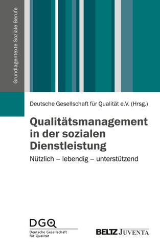 Qualitätsmanagement in der sozialen Dienstleistung