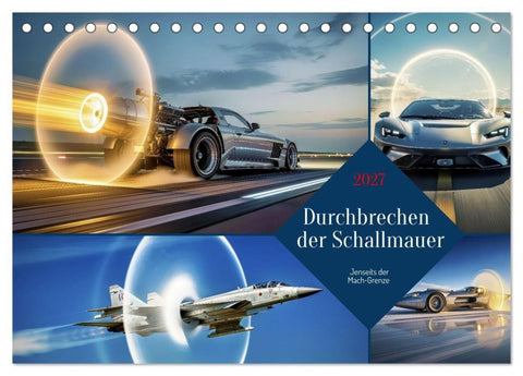 Durchbrechen der Schallmauer (Tischkalender 2027 DIN A5 quer), CALVENDO Monatskalender