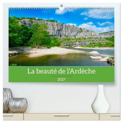 La beauté de l'Ardèche (Calendrier mural haut de gamme 2027 DIN A2 vertical), CALVENDO calendrier mensuel