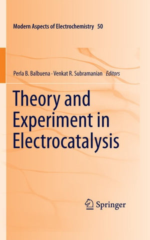 Theory and Experiment in Electrocatalysis