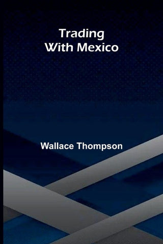 Trading with Mexico