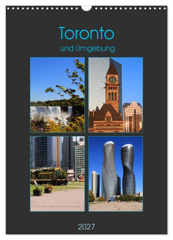 Toronto und Umgebung (Wandkalender 2027 DIN A3 hoch), CALVENDO Monatskalender