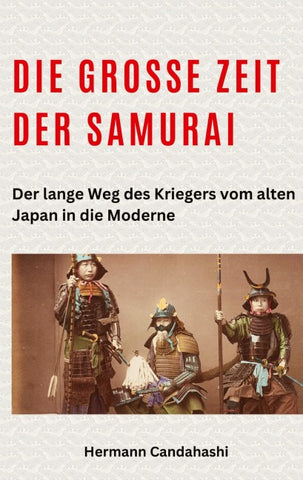 Die große Zeit der Samurai