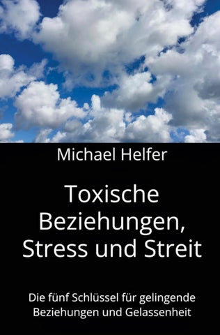 Toxische Beziehungen, Stress und Streit