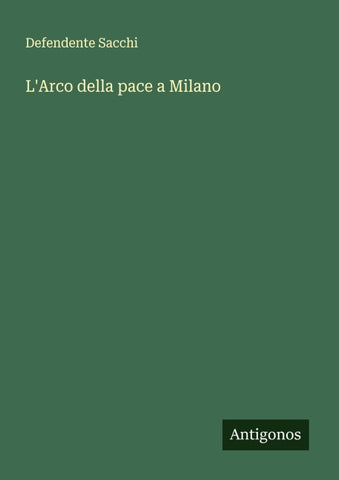 L'Arco della pace a Milano