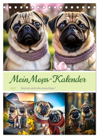 Mein Mops-Kalender (Tischkalender 2027 DIN A5 hoch), CALVENDO Monatskalender