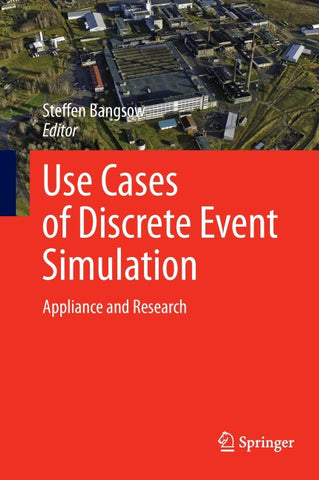 Use Cases of Discrete Event Simulation