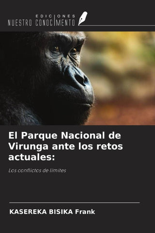 El Parque Nacional de Virunga ante los retos actuales: