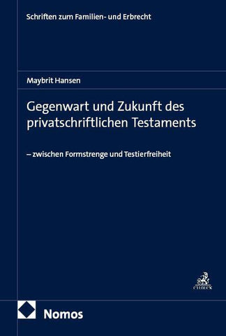 Gegenwart und Zukunft des privatschriftlichen Testaments