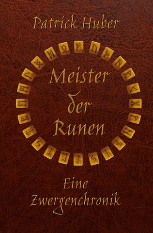 Meister der Runen - Eine Zwergenchronik