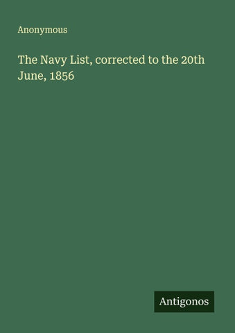 The Navy List, corrected to the 20th June, 1856