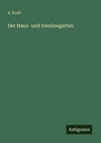 Der Haus- und Gemüsegarten