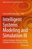Intelligent Systems Modeling and Simulation III