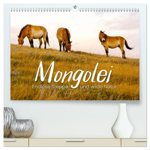 Mongolei - Endlose Steppe und wilde Natur. (hochwertiger Premium Wandkalender 2027 DIN A2 quer), Kunstdruck in Hochglanz