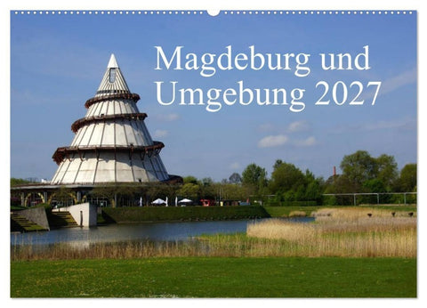 Magdeburg und Umgebung 2027 (Wandkalender 2027 DIN A2 quer), CALVENDO Monatskalender