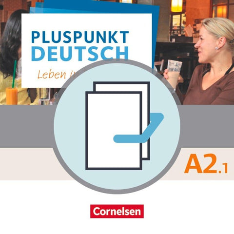 Pluspunkt Deutsch - Leben in Deutschland - Allgemeine Ausgabe - A2: Teilband 1