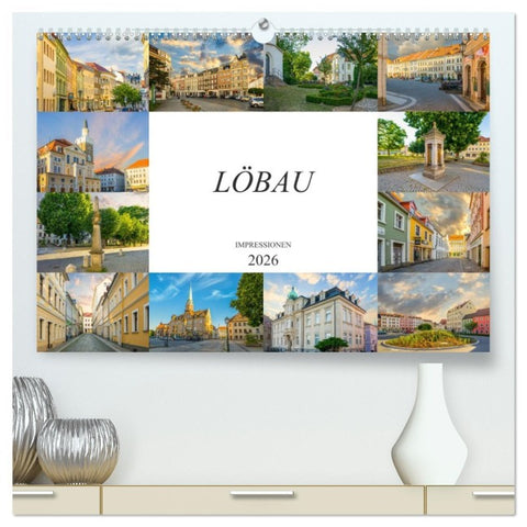 Löbau Impressionen (hochwertiger Premium Wandkalender 2026 DIN A2 quer), Kunstdruck in Hochglanz