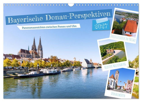 Bayerische Donau-Perspektiven (Wandkalender 2027 DIN A3 quer), CALVENDO Monatskalender