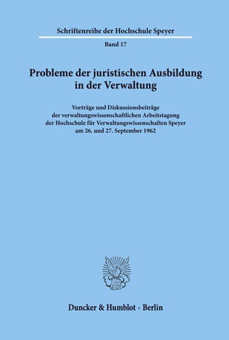 Probleme der juristischen Ausbildung in der Verwaltung.