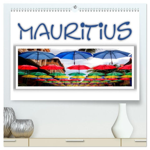 Mauritius - Die Perle im Indischen Ozean (hochwertiger Premium Wandkalender 2027 DIN A2 quer), Kunstdruck in Hochglanz