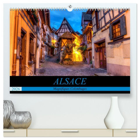 Alsace, magnifiques colombages  (Calendrier mural 2026 DIN A2 vertical) calendrier de bureau