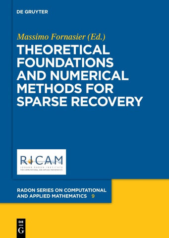Theoretical Foundations and Numerical Methods for Sparse Recovery