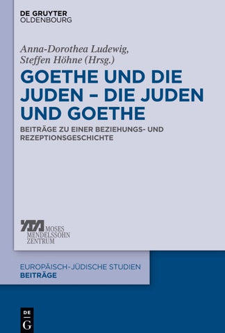 Goethe und die Juden – die Juden und Goethe