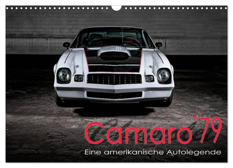 Chevrolet Camaro ´79 (Wandkalender 2026 DIN A3 quer), CALVENDO Monatskalender