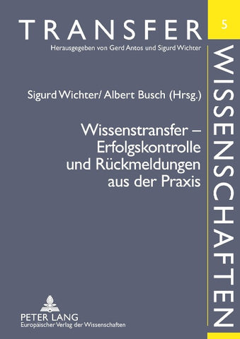 Wissenstransfer – Erfolgskontrolle und Rückmeldungen aus der Praxis