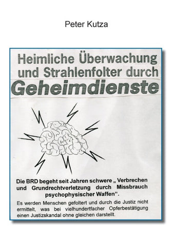 Heimliche Überwachung und Strahlenfolter durch Geheimdienste