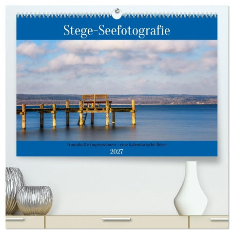 Stege - Seefotografie (hochwertiger Premium Wandkalender 2027 DIN A2 quer), Kunstdruck in Hochglanz