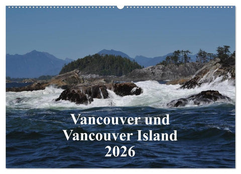 Vancouver und Vancouver Island 2026 (Wandkalender 2026 DIN A2 quer), CALVENDO Monatskalender