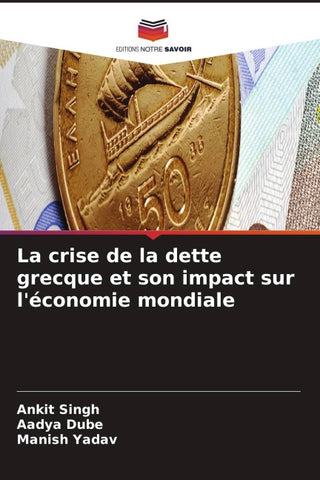 La crise de la dette grecque et son impact sur l'économie mondiale