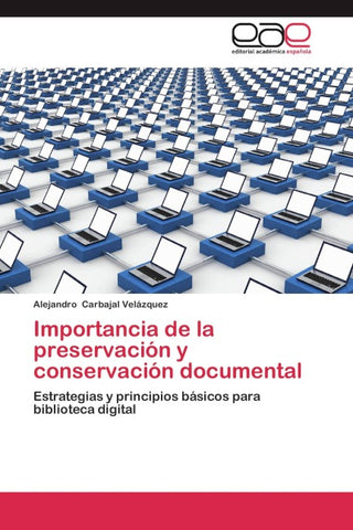Importancia de la preservación y conservación  documental