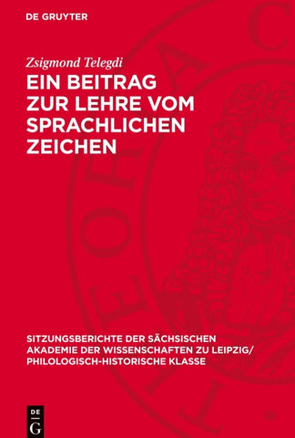 Ein Beitrag zur Lehre vom sprachlichen Zeichen
