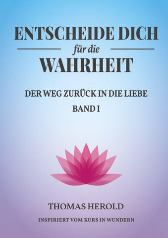 Entscheide Dich für die Wahrheit