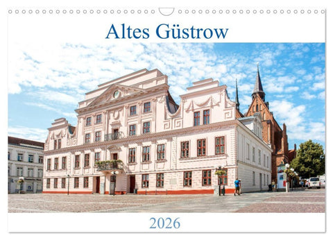 Altes Güstrow (Wandkalender 2026 DIN A3 quer), CALVENDO Monatskalender