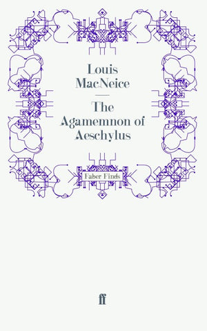 The Agamemnon of Aeschylus