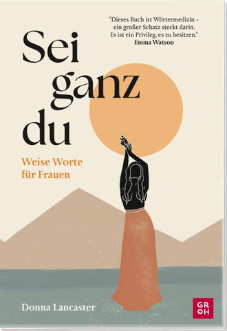 Sei ganz du