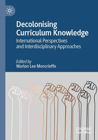 Decolonising Curriculum Knowledge