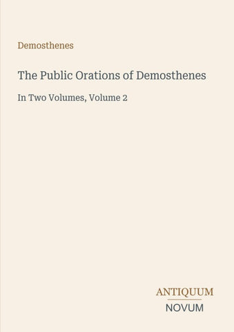The Public Orations of Demosthenes