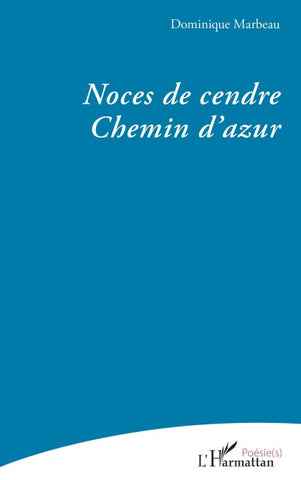 Noces de cendre - Chemin d'azur