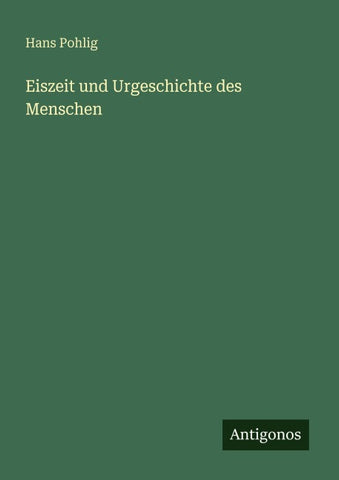 Eiszeit und Urgeschichte des Menschen