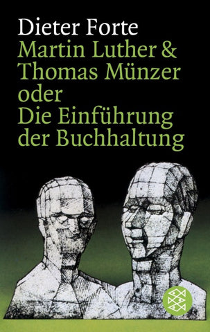 Martin Luther & Thomas Münzer oder Die Einführung der Buchhaltung