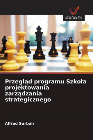 Przegl¿d programu Szko¿a projektowania zarz¿dzania strategicznego