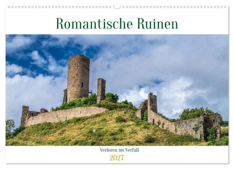 Romantische Ruinen (Wandkalender 2027 DIN A2 quer), CALVENDO Monatskalender