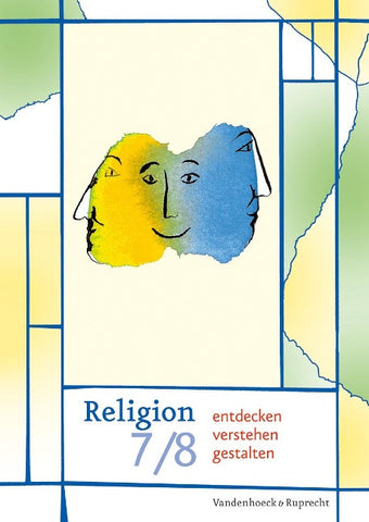 Religion entdecken – verstehen – gestalten 7/8
