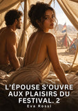 L'épouse s'ouvre aux plaisirs du festival. 2