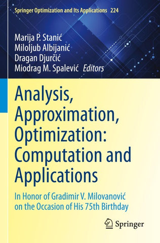 Analysis, Approximation, Optimization: Computation and Applications
